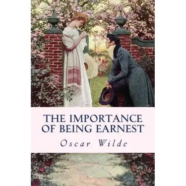 The Importance of Being Earnest