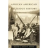 African American Religious History: Documentary Witness