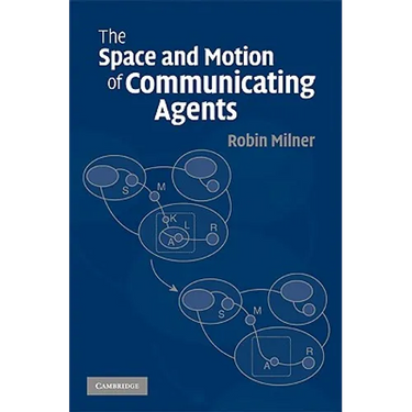 The Space and Motion of Communicating Agents