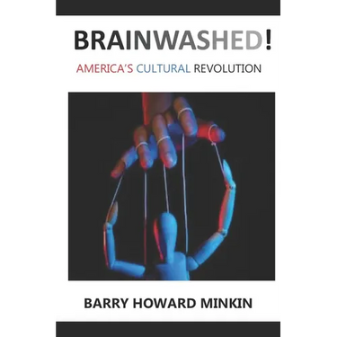 Brainwashed! America's Cultural Revolution