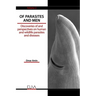 Of Parasites and Men: Discoveries of and perspectives on human and wildlife parasites and diseases. Volume 2