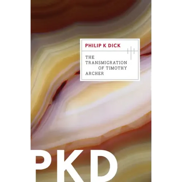 The Transmigration of Timothy Archer