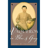 Vaqueros in Blue and Gray