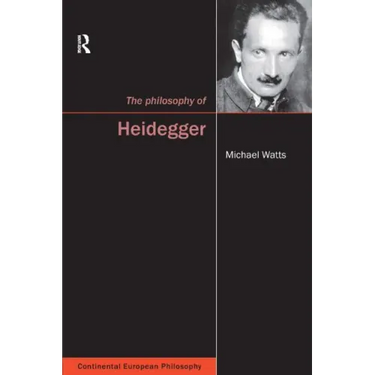 The Philosophy of Heidegger