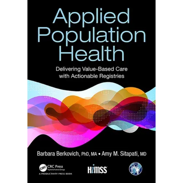 Applied Population Health: Delivering Value-Based Care with Actionable Registries