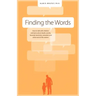 Finding the Words: How to Talk with Children and Teens about Death, Suicide, Homicide, Funerals, Cremation, and Other End-Of-Life Matters