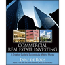Commercial Real Estate Investing: A Creative Guide to Succesfully Making Money