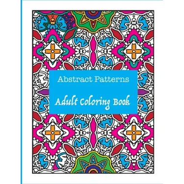 Abstract Patterns: Adult Coloring Book