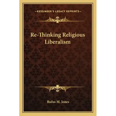 Re-Thinking Religious Liberalism
