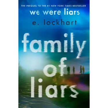 Family of Liars: The Prequel to We Were Liars