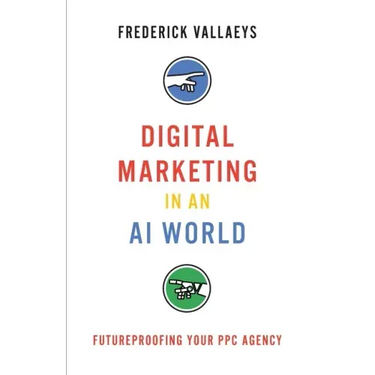 Digital Marketing in an AI World: Futureproofing Your PPC Agency