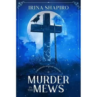 Murder in the Mews: A Redmond and Haze Mystery Book 10
