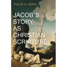 Jacob's Story as Christian Scripture
