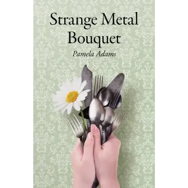 Strange Metal Bouquet