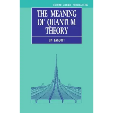 The Meaning of Quantum Theory: A Guide for Students of Chemistry and Physics