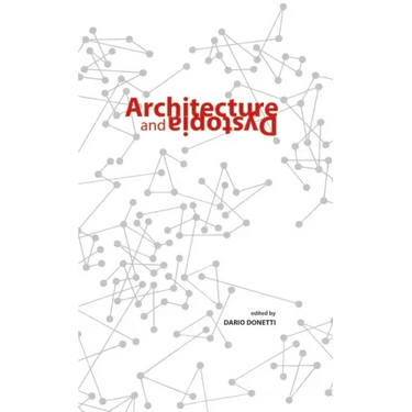 Architecture and Dystopia