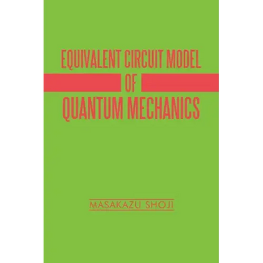 Equivalent Circuit Model of Quantum Mechanics