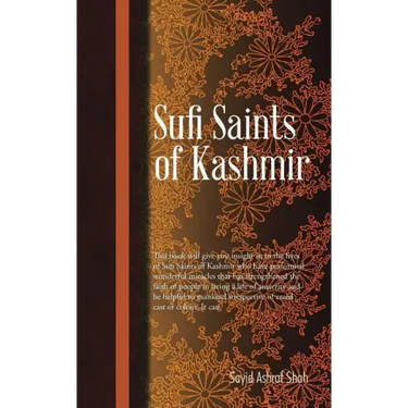 Sufi Saints of Kashmir: Sufi Orders in Kashmir