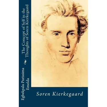 The Concept of Self in the Thoughts of Soren Kierkegaard