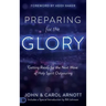 Preparing for the Glory: Getting Ready for the Next Wave of Holy Spirit Outpouring