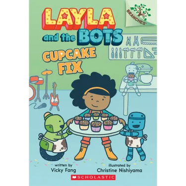Cupcake Fix: A Branches Book (Layla and the Bots #3): Volume 3