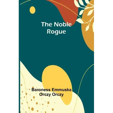 The Noble Rogue