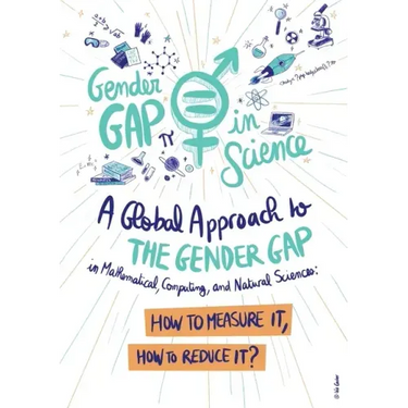 A Global Approach to the Gender Gap in Mathematical, Computing, and Natural Sciences: How to Measure It, How to Reduce It?