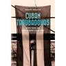 Cuban Troubadours: Nueva Trova and Contemporary Cuban Song