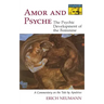 Amor and Psyche: The Psychic Development of the Feminine: A Commentary on the Tale by Apuleius. (Mythos Series)