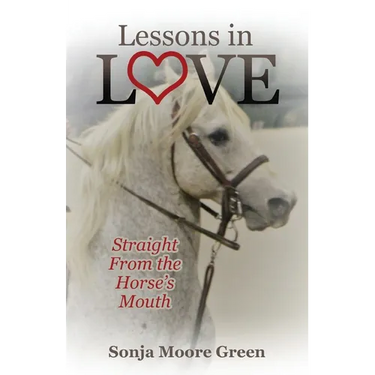 Lessons in Love: Straight From the Horse's Mouth