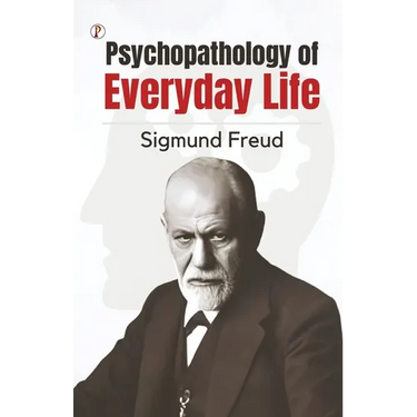 The Psychopathology of Everyday Life