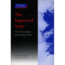 The Imported State: The Westernization of the Political Order