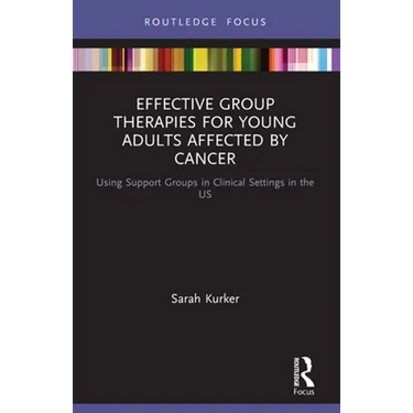 Effective Group Therapies for Young Adults Affected by Cancer: Using Support Groups in Clinical Settings in the Us