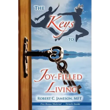 The Keys to Joy-Filled Living