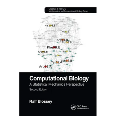 Computational Biology: A Statistical Mechanics Perspective, Second Edition