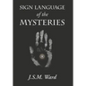 Sign Language of the Mysteries