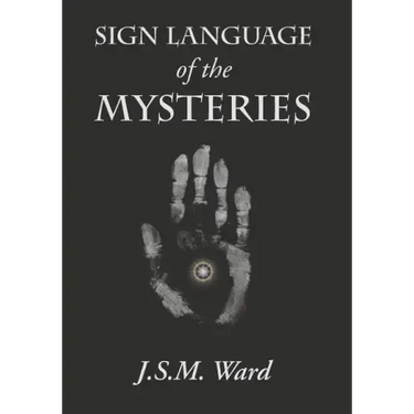 Sign Language of the Mysteries