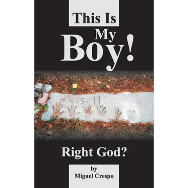 This is My Boy! Right, God?