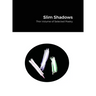 Slim Shadows; Thin Volume of Selected Poetry