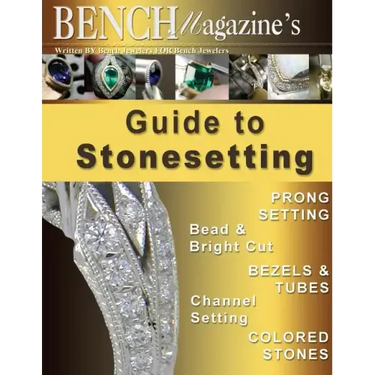 Bench Magazine's Guide to Stonesetting