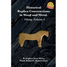 Historical Replica Constructions In Wood And Metal: Vikings: Volume 1