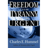 Freedom from Tyranny of the Urgent
