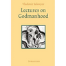 Lectures on Godmanhood