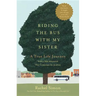 Riding the Bus with My Sister: A True Life Journey (Large type / large print)