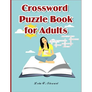 Crossword Puzzle Book for Adults: LARGE-PRINT, MEDIUM-LEVEL PUZZLES THAT ENTERTAIN AND CHALLENGE for Adults