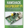 Hamshack Raspberry Pi: Learn How to Use Raspberry Pi for Amateur Radio Activities and 3 DIY Projects