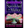 Sprinkled in Malice