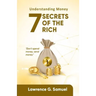 7 Secrets of the Rich: Understanding Money