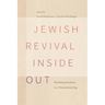 Jewish Revival Inside Out: Remaking Jewishness in a Transnational Age