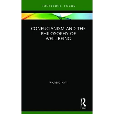 Confucianism and the Philosophy of Well-Being